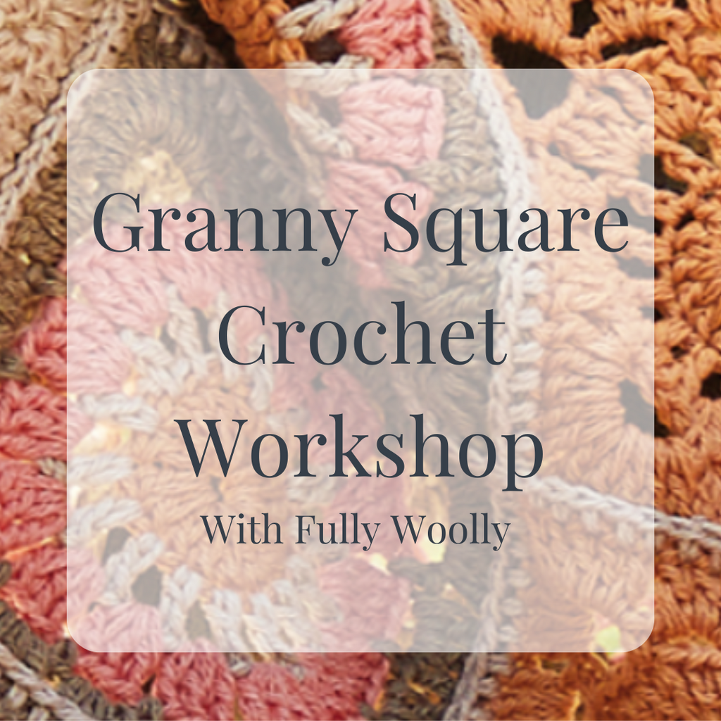 Beginner Crochet Workshop - Granny Squares