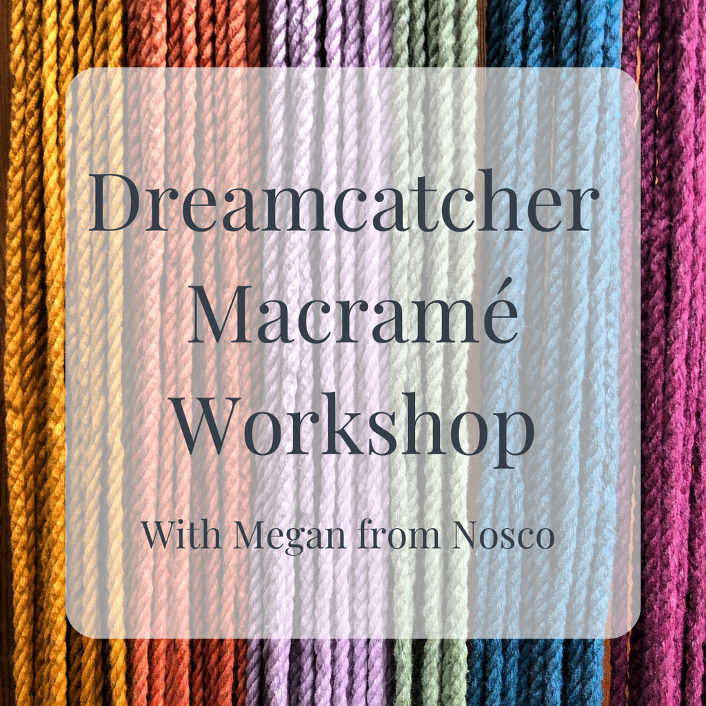 Dreamcatcher Macramé Workshop with Nosco