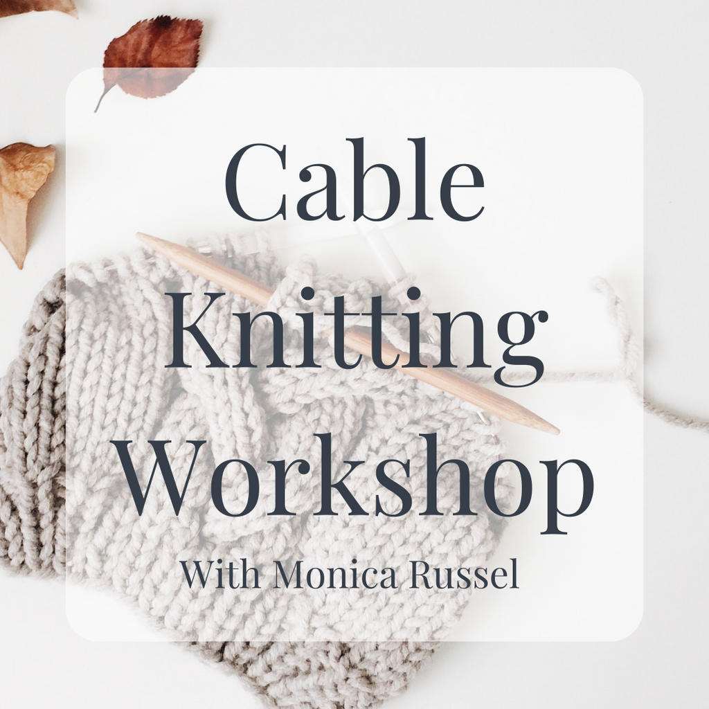 Cable Knitting with Monica Russel